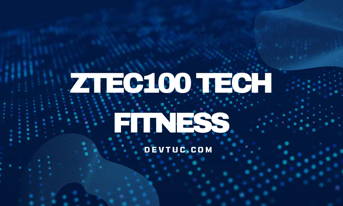 Ztec100 Tech Fitness