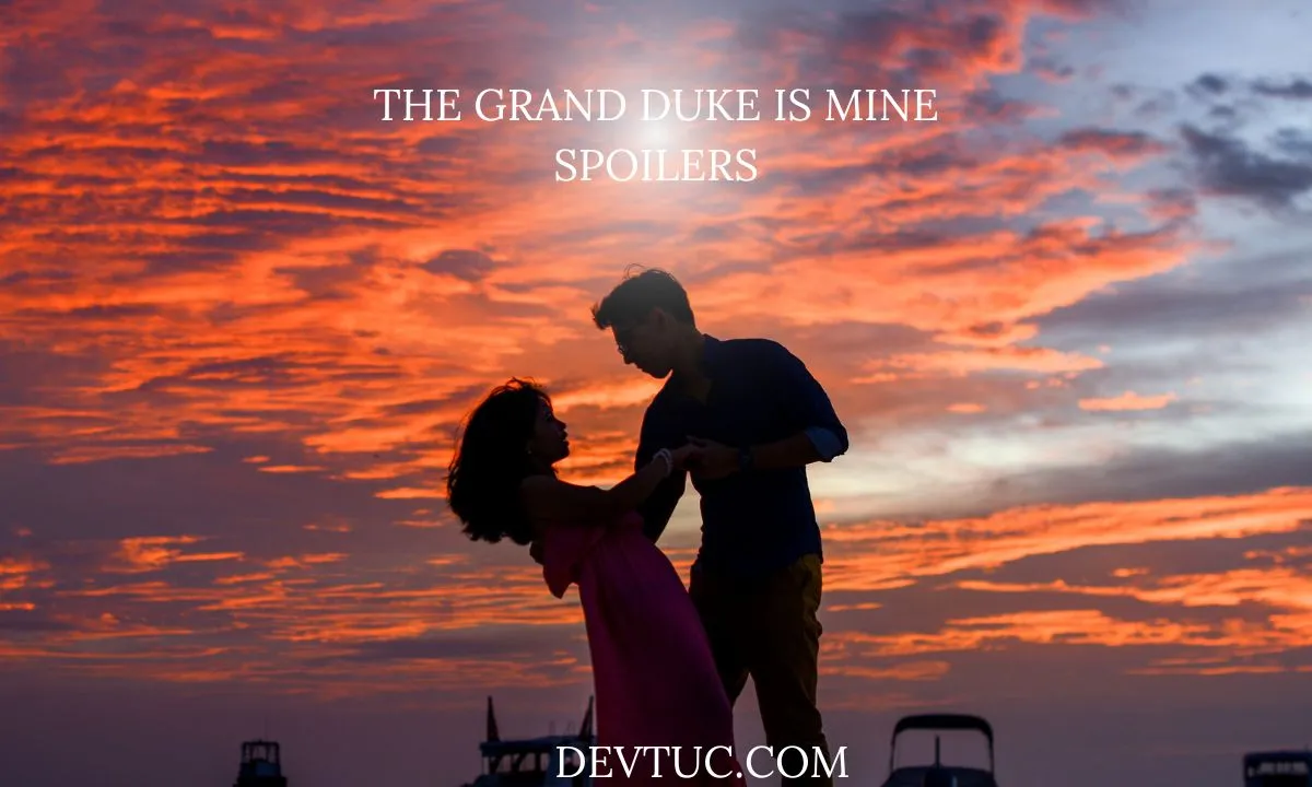 the grand duke is mine spoilers