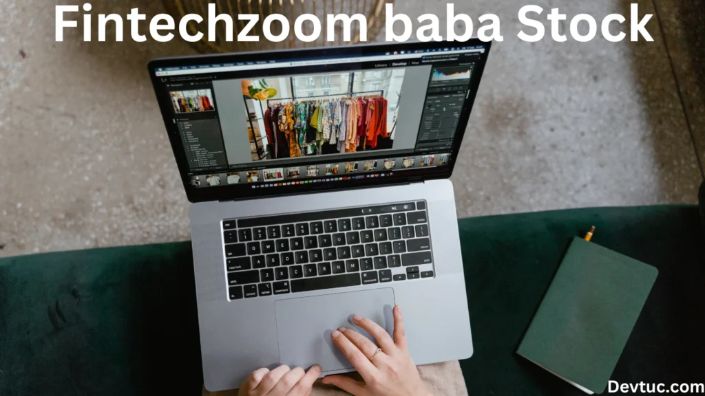 Factors Influencing FintechZoom BABA Stock Performance