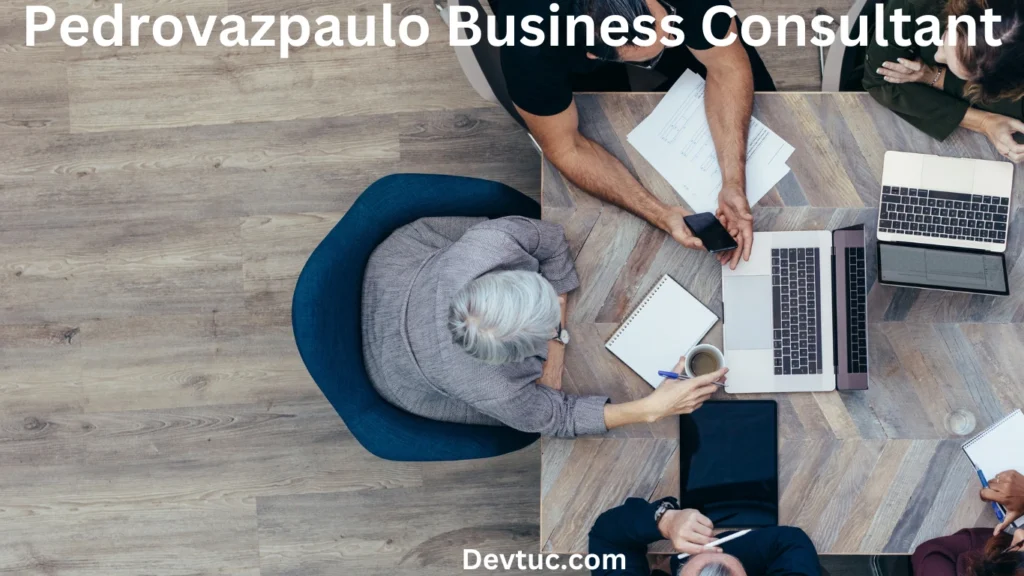 Why Choose PedroVazPaulo Business Consultant