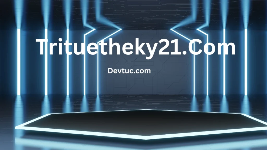 Why Choose Trituetheky21.com