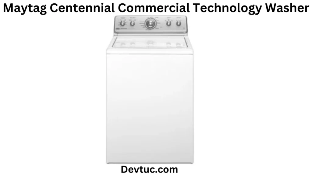 Comparing the Maytag Centennial Commercial Technology Washer with Modern Models