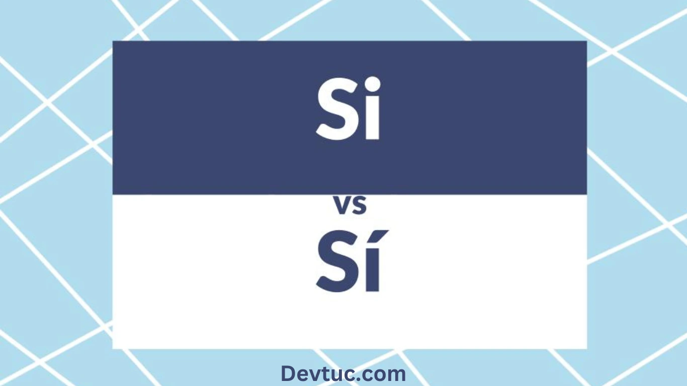 si vs sí