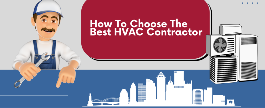 Choosing the Ideal HVAC Contractor for Your Home