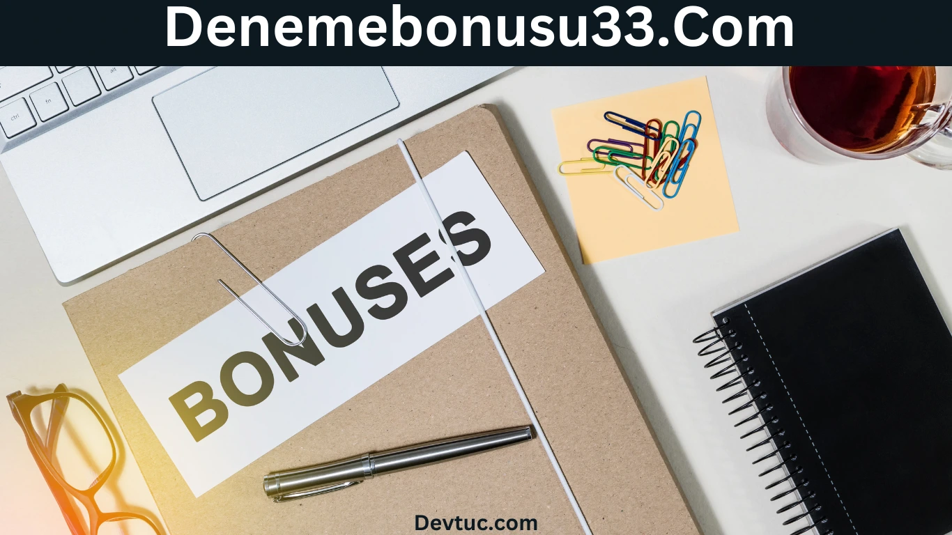 Denemebonusu33.Com